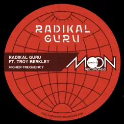 Higher Frequency - Single by Radikal Guru & Troy Berkley album reviews, ratings, credits