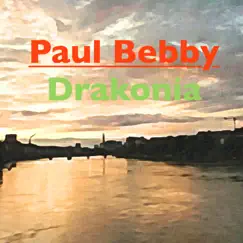 Drakonia - EP by Paul Bebby album reviews, ratings, credits