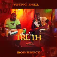 Moment of Truth by Young Dell & Rob Bruce album reviews, ratings, credits