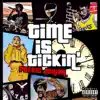 Time Is Tickin' album lyrics, reviews, download