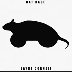Rat Race - Single by Layne Cornell album reviews, ratings, credits