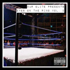 DAR Elite Presents: Eyes On the Ring 2 by True God & Shokus Apollo album reviews, ratings, credits