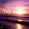 Proclaim the Glory album lyrics, reviews, download