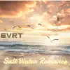Salt Water Romance - Single album lyrics, reviews, download