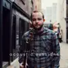 Acoustic Sessions album lyrics, reviews, download