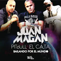 Bailando Por El Mundo (feat. El Cata, Pitbull) Song Lyrics