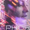 Metaphor - Single album lyrics, reviews, download