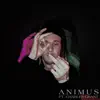 Animus (feat. Charles Grant) - Single album lyrics, reviews, download
