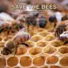 Save the Bees - Single album lyrics, reviews, download