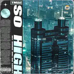 So High - Single by TM88, Wiz Khalifa & Roy Woods album reviews, ratings, credits