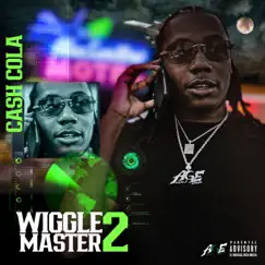Wiggle Master 2 by Cash Cola album reviews, ratings, credits