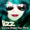 Gonna Make You Mine - EP album lyrics, reviews, download