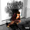 Blvck Smoke album lyrics, reviews, download