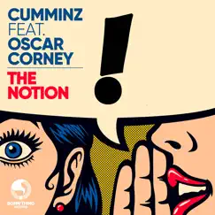 The Notion (feat. Oscar Corney) [Radio Edit] Song Lyrics