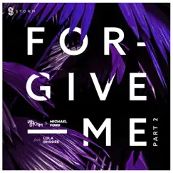 Forgive Me (feat. Lola Rhodes) [Part 2] - Single by Ian Storm & Michael Ford album reviews, ratings, credits