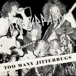 Too Many Jitterbugs (B-Sides and Rarities) by Def Leppard album reviews, ratings, credits