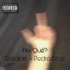 Por Qué (feat. Pedro Díaz) - Single album lyrics, reviews, download