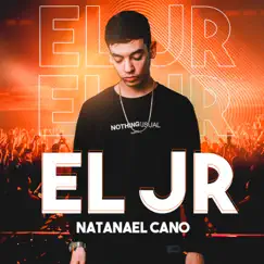 El Jr. - Single by Natanael Cano album reviews, ratings, credits