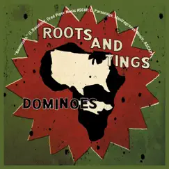 Dominoes - Single by Roots And Tings album reviews, ratings, credits