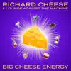 Big Cheese Energy album lyrics, reviews, download