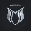 Miracle of Life - Single album lyrics, reviews, download