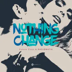Nothing Change (feat. Victor Olivatti) Song Lyrics