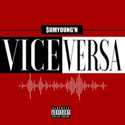 Vice Versa - Single by SumYoung’N album reviews, ratings, credits