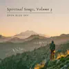 Spiritual Songs, Vol. 3 - EP album lyrics, reviews, download