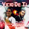 Vicio de Ti - Single album lyrics, reviews, download