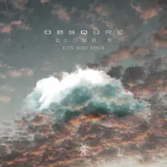 Cloud 9 (Kick Bong Remix) - Single by Obsqure album reviews, ratings, credits