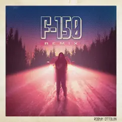 F-150 (Remix) - Single by Robyn Ottolini album reviews, ratings, credits