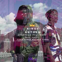 Kingz Anthem (feat. XNKG) - Single by Nick Yung album reviews, ratings, credits