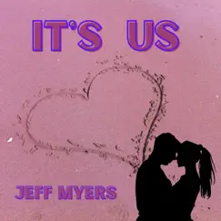 It's Us - Single by Jeff Myers album reviews, ratings, credits