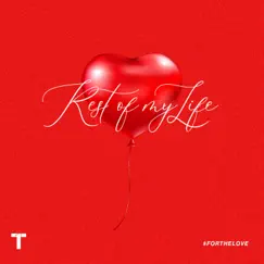 Rest of My Life Song Lyrics