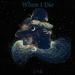 When I Die - Single by Jsg album reviews, ratings, credits