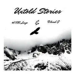 Untold Stories (feat. Blxxd $) - EP by #1100 Lingo album reviews, ratings, credits