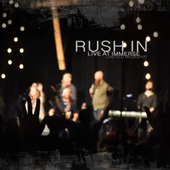 Rush In, Live at Immerse by Will Collens, Daulton Reese & United Worship album reviews, ratings, credits