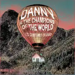 Los Campeones En Vivo (Live) by Danny & The Champions of the World album reviews, ratings, credits