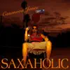 Saxaholic album lyrics, reviews, download
