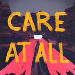 Care At All - Single by Bryce Vine album reviews, ratings, credits