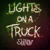 Lights on a Truck - Single album lyrics, reviews, download