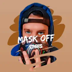 Mask OFF - Single by ChRis album reviews, ratings, credits