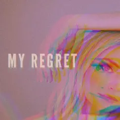 My Regret - Single by Madilyn Paige album reviews, ratings, credits