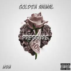 Pressure by Golden Animal album reviews, ratings, credits