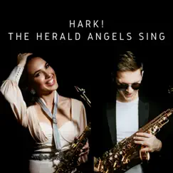 Hark! The Herald Angels Sing (feat. Andrey Chmut) - Single by Felicity Saxophonist album reviews, ratings, credits