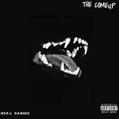 The Comeup - Single by Marx Diamond album reviews, ratings, credits