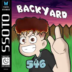 Backyard - Single by SSOTO album reviews, ratings, credits