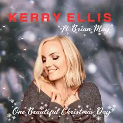 One Beautiful Christmas Day (feat. Brian May) - Single by Kerry Ellis album reviews, ratings, credits