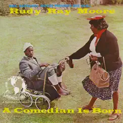 A Comedian Is Born by Rudy Ray Moore album reviews, ratings, credits