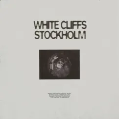 Stockholm - EP by White Cliffs album reviews, ratings, credits